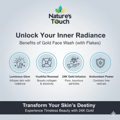 Nature's Touch | Luxury 24K Gold Flakes Face Wash for Instant Radiance & Glow