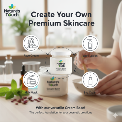 Cosmetic Cream Base | Ready-to-Use Moisturizer Raw Material | Nature's Touch
